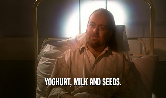 YOGHURT, MILK AND SEEDS.  