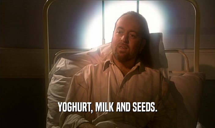 YOGHURT, MILK AND SEEDS.  