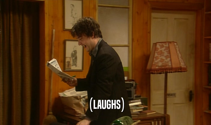 (LAUGHS)  