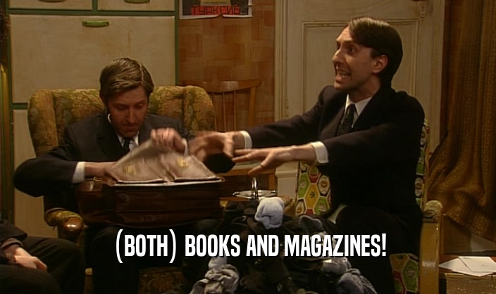 (BOTH) BOOKS AND MAGAZINES!  