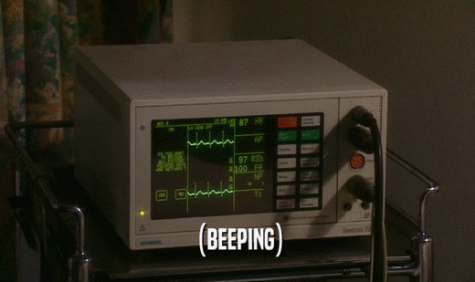 (BEEPING)  