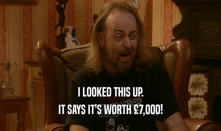 I LOOKED THIS UP. IT SAYS IT'S WORTH 