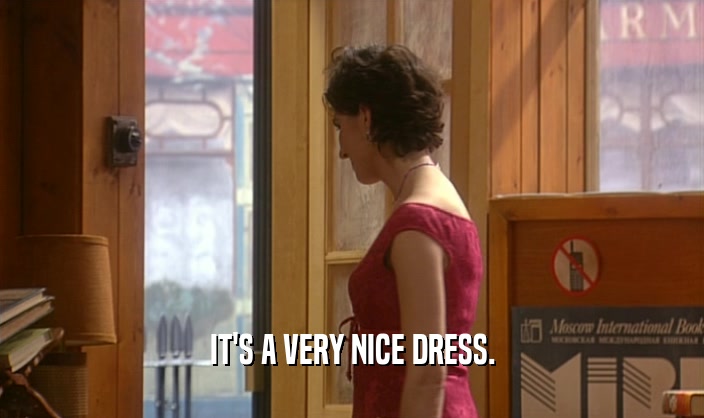 IT'S A VERY NICE DRESS.  