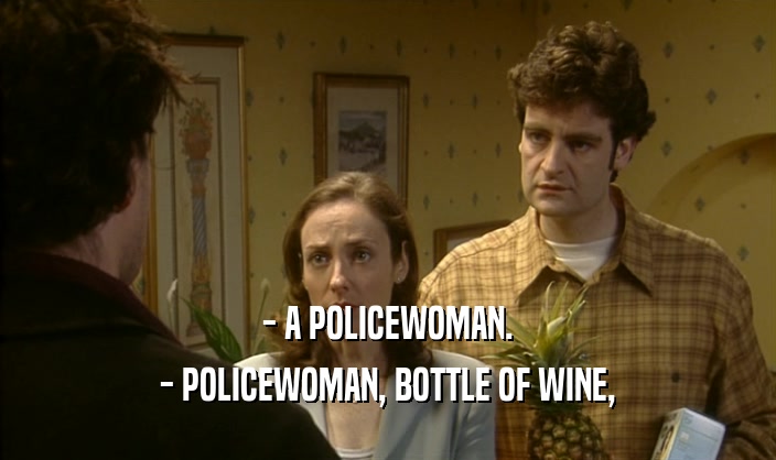- A POLICEWOMAN. - POLICEWOMAN, BOTTLE OF WINE, 