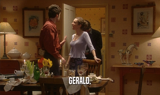 GERALD.  