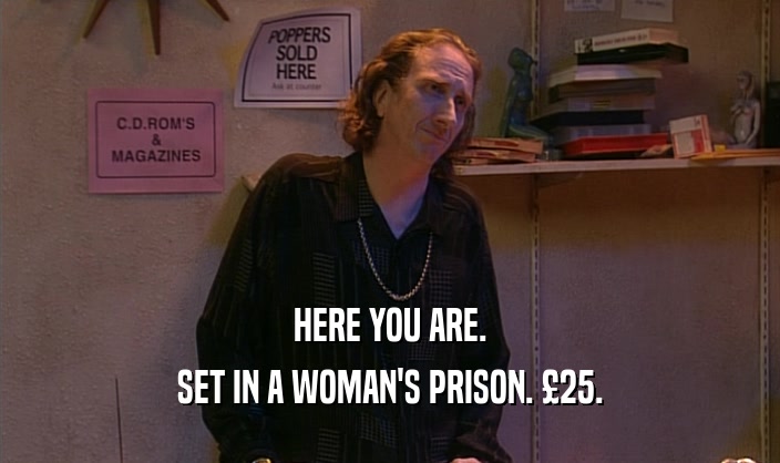 HERE YOU ARE. SET IN A WOMAN'S PRISON. 