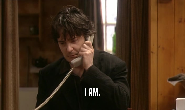 I AM.  