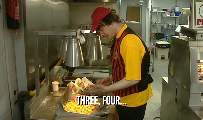 THREE, FOUR...
  