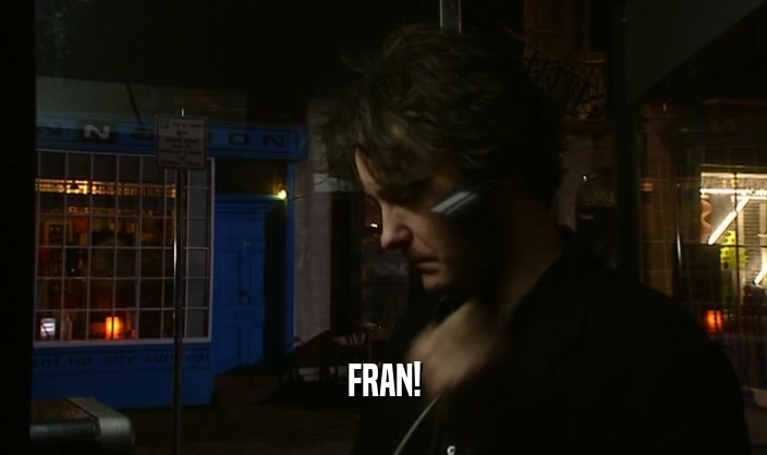 FRAN!  