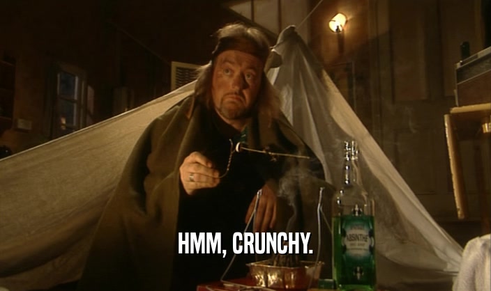 HMM, CRUNCHY.  