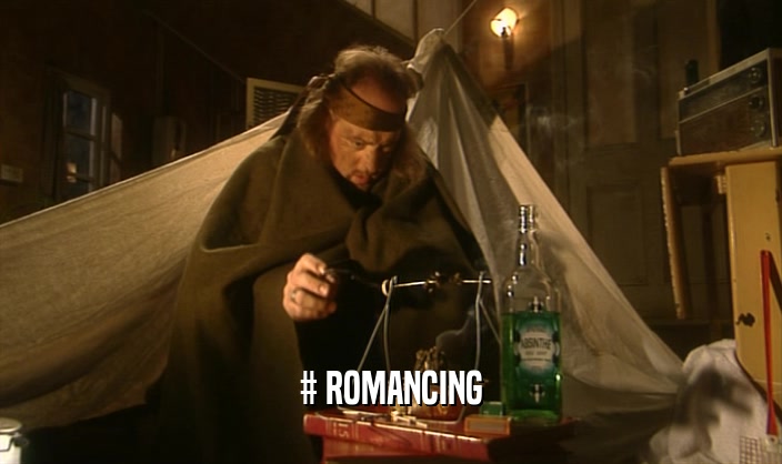 # ROMANCING  