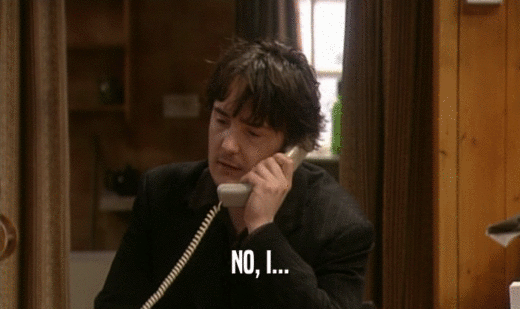 NO, I...  