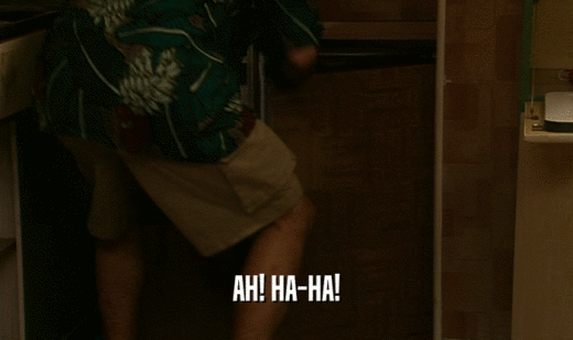 AH! HA-HA!  