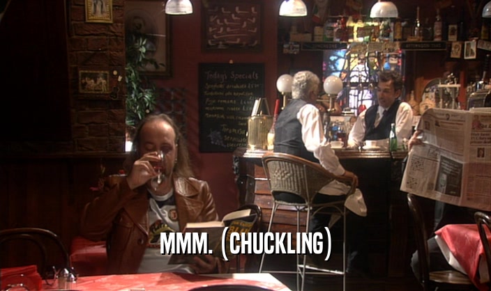 MMM. (CHUCKLING)  