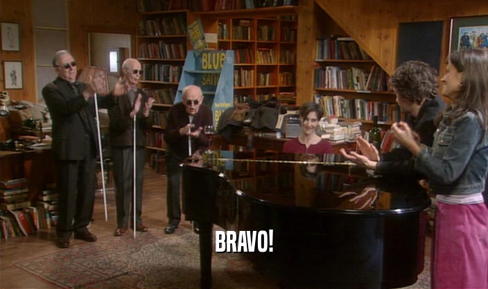 BRAVO!  