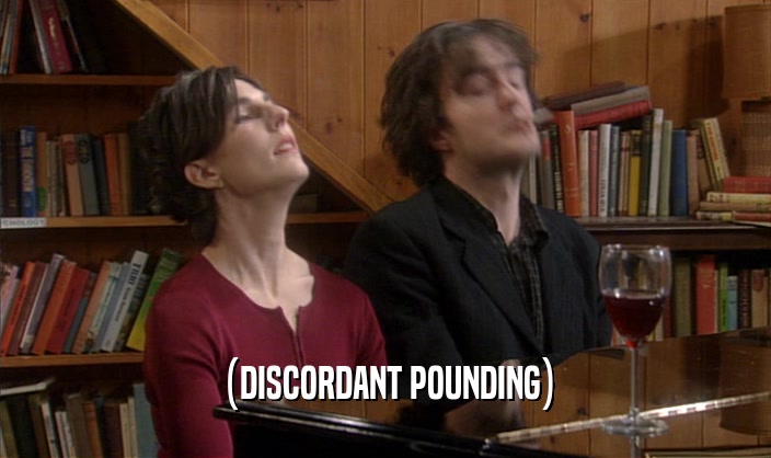 (DISCORDANT POUNDING)  