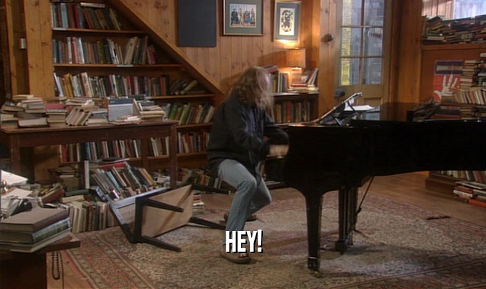 HEY!  