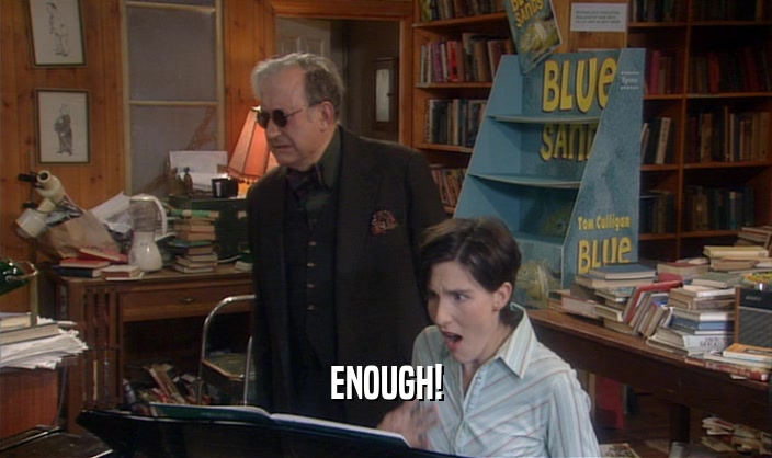 ENOUGH!  