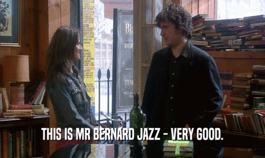THIS IS MR BERNARD JAZZ - VERY GOOD.  