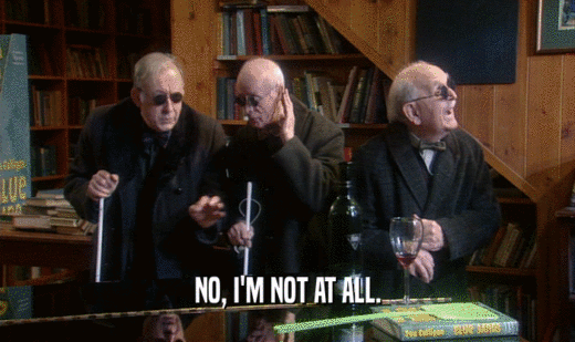 NO, I'M NOT AT ALL.  