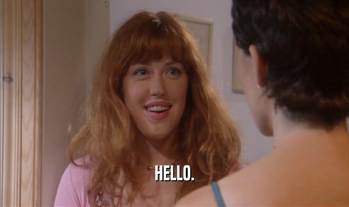 HELLO.  