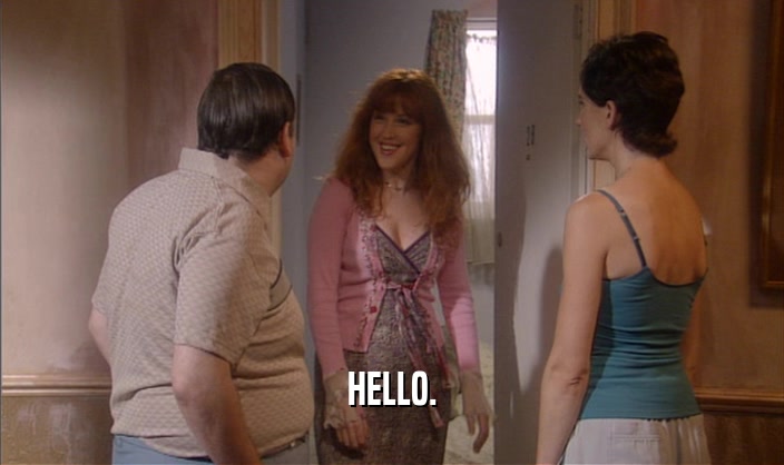 HELLO.  