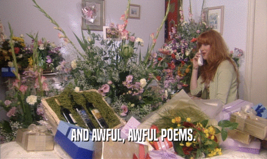 AND AWFUL, AWFUL POEMS.  