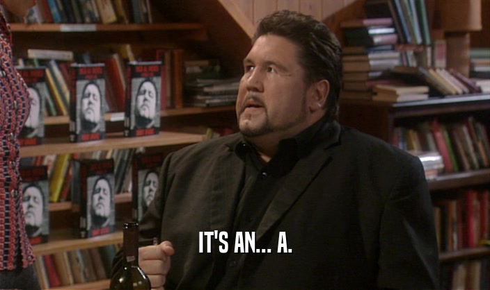 IT'S AN... A.  
