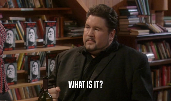 WHAT IS IT?  
