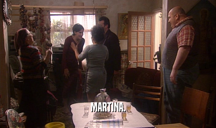 MARTINA.  