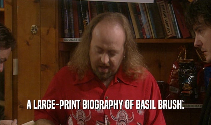 A LARGE-PRINT BIOGRAPHY OF BASIL BRUSH.  