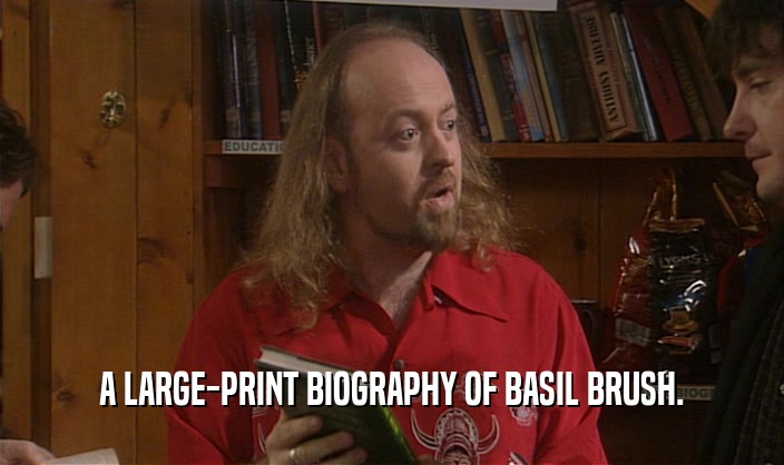 A LARGE-PRINT BIOGRAPHY OF BASIL BRUSH.  
