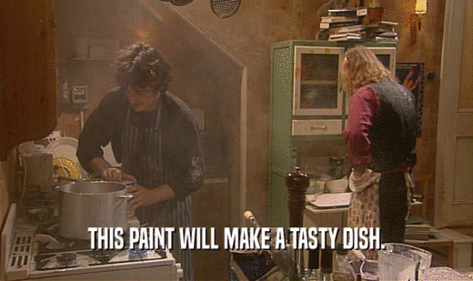 THIS PAINT WILL MAKE A TASTY DISH.
  