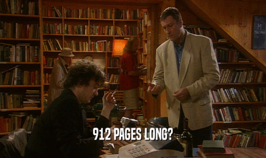 912 PAGES LONG?  