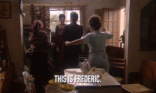 THIS IS FREDERIC.  