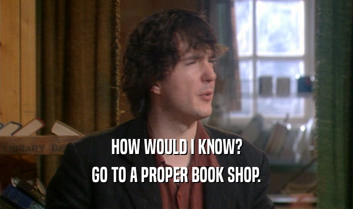 HOW WOULD I KNOW?
 GO TO A PROPER BOOK SHOP.
 