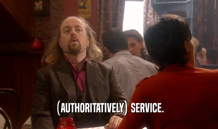 (AUTHORITATIVELY) SERVICE.  