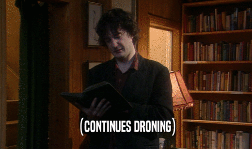 (CONTINUES DRONING)  