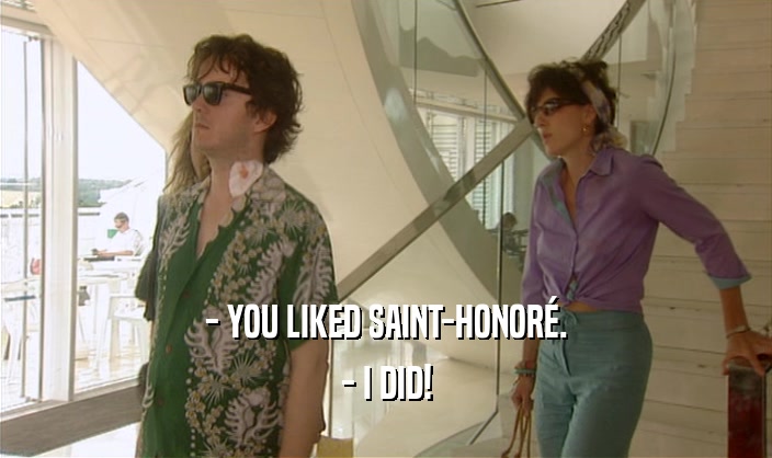 - YOU LIKED SAINT-HONOR