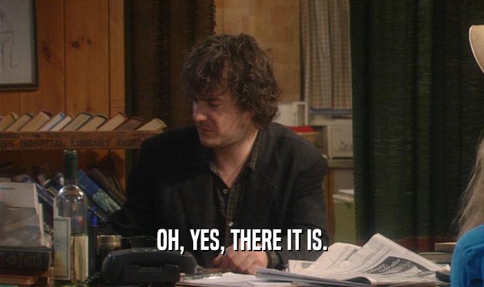 OH, YES, THERE IT IS.  