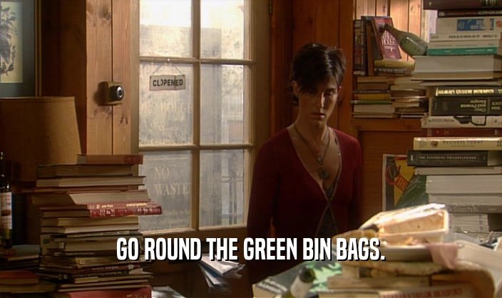 GO ROUND THE GREEN BIN BAGS.  