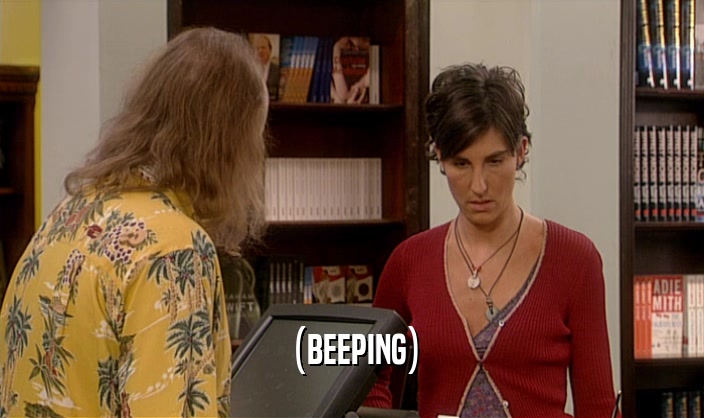 (BEEPING)  