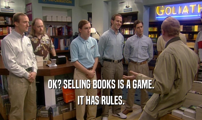 OK? SELLING BOOKS IS A GAME. IT HAS RULES. 