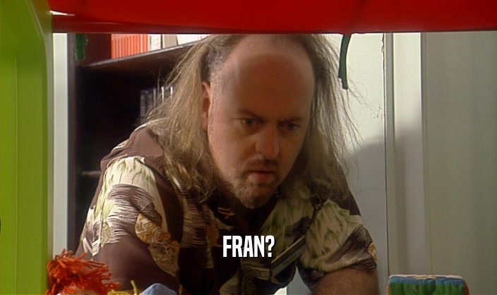 FRAN?  
