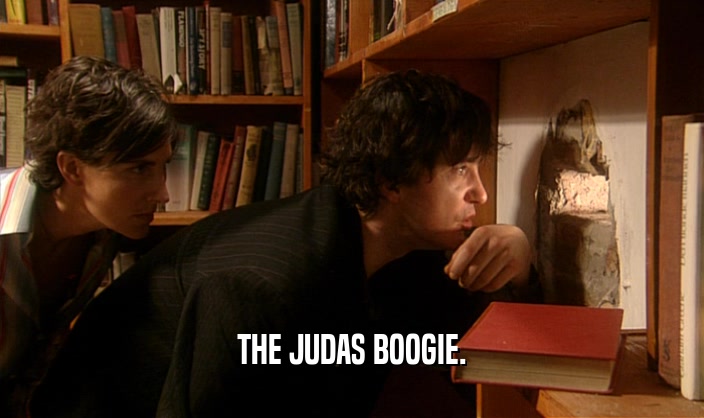 THE JUDAS BOOGIE.  