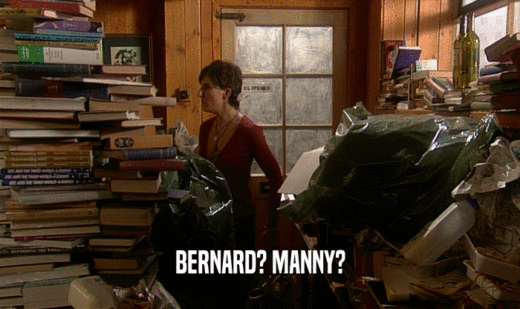 BERNARD? MANNY?  