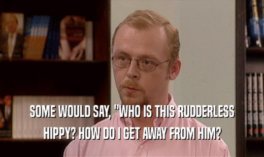 SOME WOULD SAY, 