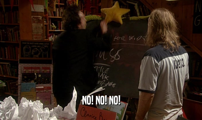 NO! NO! NO!  