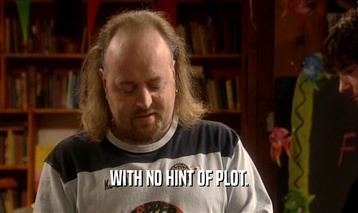 WITH NO HINT OF PLOT.  
