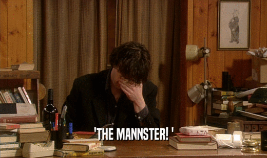 'THE MANNSTER! '  